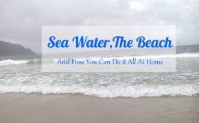 Sea Water And How You Can Do It All At Home